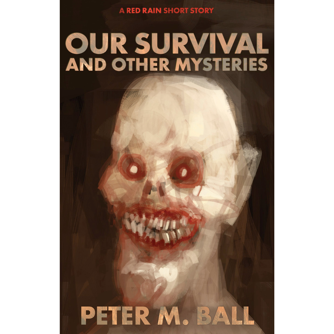 Our Survival And Other Mysteries